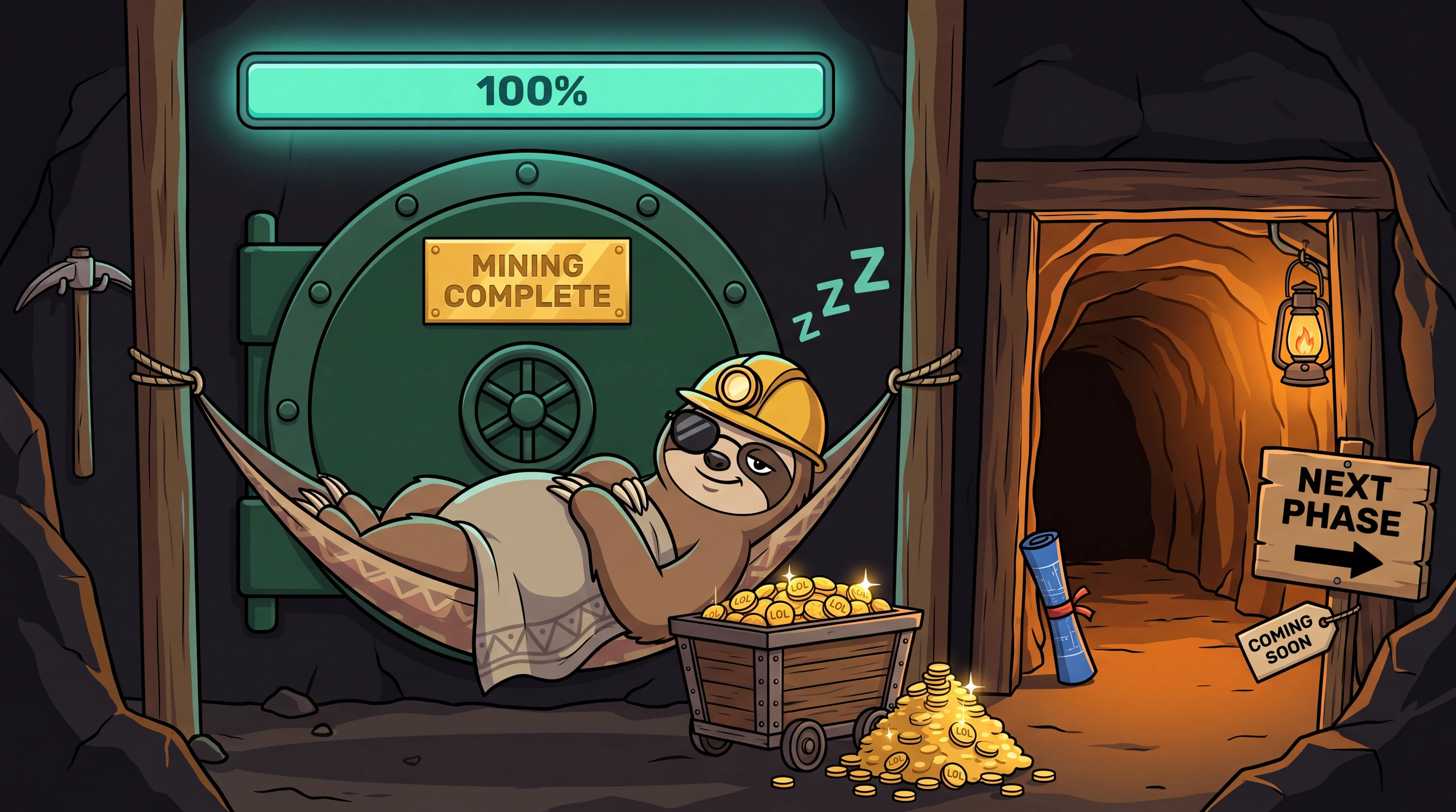 A sloth in sunglasses and a mining helmet naps in a hammock in front of a vault marked Mining Complete, under a full progress bar, next to a glowing tunnel marked Next Phase, Coming Soon